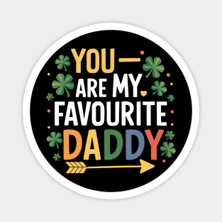 You Are My Favourite Daddy Magnet